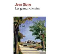 Les Grands chemins - Jean Giono - Gallimard - Poche - Livre