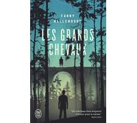 Les grands chevaux - Wallendorf Fanny - J'ai Lu - Poche - Roman