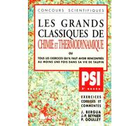 Les Grands Classiques de Chimie et Thermodynamique, PSI - 2e année