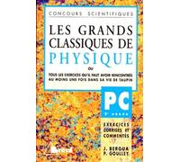 Les Grands Classiques de Physique, PC - 2e année