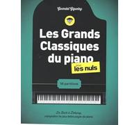 Les grands classiques du piano pour les Nuls – 2e éd.