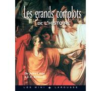 Les grands complots de l'Histoire