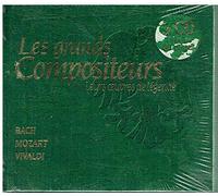 Les Grands compositeurs et leurs oeuvres légendaires