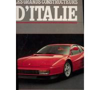 Les Grands constructeurs d'Italie : Une histoire illustrée de l'automobile
