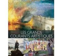 Les grands courants artistiques Gérard Denizeau (Auteur)