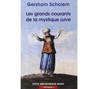 Les grands courants de la mystique juive