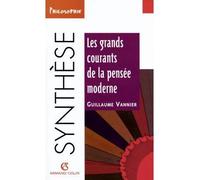Les grands courants de la pensée moderne - - Guillaume Vannier - Armand Colin - Livre