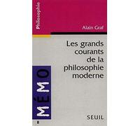 Les Grands Courants de la philosophie moderne