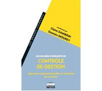 Les grands courants en contrôle de gestion Approches organisationnelles et sociétales du contrôle - Claire Dambrin - Ems Management Et Societes - broché - Essai