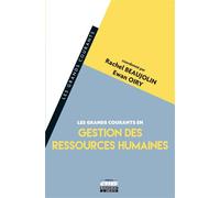 Les grands courants en Gestion des Ressources Humaines - Rachel Beaujolin-Bellet - Ems Management Et Societes - broché - Etude