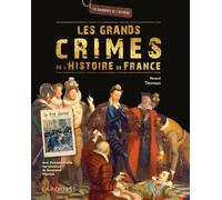 Les grands crimes de l'Histoire de France
