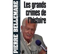 Les Grands crimes de l'histoire - Pierre Bellemare - Calmann-Levy - broché - Roman