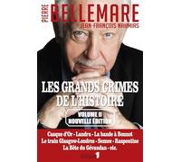 Pierre Bellemare & Jean‑François Nahmias – Les Grands crimes de l'histoire, tome 2 – Roman – Broché
