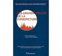 Les grands cycles de la conjoncture Nicolaï Dimitrievitch Kondratieff (Auteur)