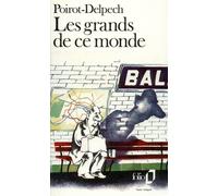 Les Grands de ce monde - Bertrand Poirot-Delpech - Gallimard - Poche - Livre
