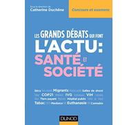 Les Grands Débats Qui Font L'actu : Santé Et Société