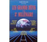 Les Grands Défis Du 3e Millénaire