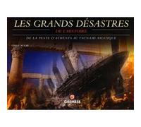 Les grands désastres de l'histoire Chris McNab (Auteur)