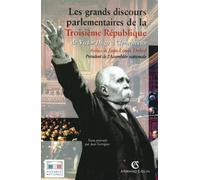Les grands discours de la troisième république de Victor Hugo à Clémenceau