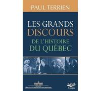 Les grands discours de l'histoire du Québec
