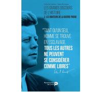 Les grands discours de l'histoire. Vol. 2. Les orateurs de la guerre froide