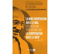 Les grands discours de l'histoire - Vol. 4: Les acteurs de la décolonisation