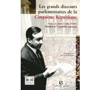 Les grands discours parlementaires de la Cinquième République