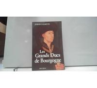 Les Grands Ducs De Bourgogne
