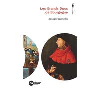 Les grands ducs de Bourgogne - Joseph Calmette - Nouveau Monde Eds - Poche - Essai