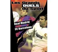 Les Grands Duels Du Sport - Football - Real Madrid / Fc Barcelone
