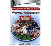 Les Grands Duels Du Sport - France/Angleterre ""Le Crunch"", 1906 - 2006