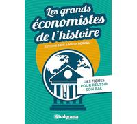 Les grands économistes de l'histoire: Des fiches pour réussir son Bac