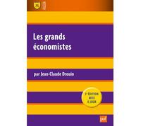 Les grands économistes - Jean-Claude Drouin - Puf - broché - Etude