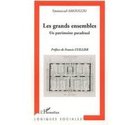 Emmanuel Amougou – Les grands ensembles – Un patrimoine paradoxal – Broché