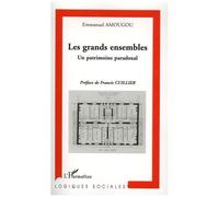 Emmanuel Amougou – Les grands ensembles – Un patrimoine paradoxal – Broché