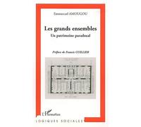 Les grands ensembles Un patrimoine paradoxal - Emmanuel Amougou - L'harmattan - broché - Etude
