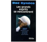 Les Grands Esprits Se Rencontrent - 2007-Sarkozy Et Moi, Une Amitié Au Service De La France (1 Cd Audio)
