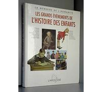 Les grands événements de l'histoire des enfants