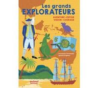 Les Grands Explorateurs - Aventure, espoir, vision, courage Francesco Tomasinelli (Auteur), Ignazio Fulghesu (Illustration), Baptiste Levy-Gastaud (Traduction)