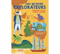 Les Grands Explorateurs - Aventure, espoir, vision, courage - Francesco Tomasinelli - Nuinui Jeunesse - cartonné - Document jeunesse