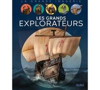 Les grands explorateurs Brigitte Coppin (Auteur), Benjamin Carré (Illustration), Arnaud Demaegd (Illustration)