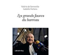 Valérie De Senneville – Les Grands fauves du barreau – Essai – Broché