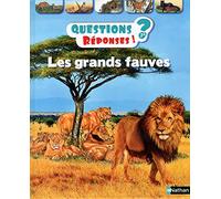Les grands fauves - Questions/Réponses - doc dès 7 ans