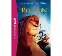 Les grands films Disney 02 - Le Roi Lion