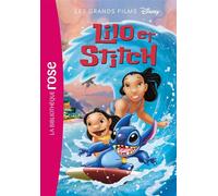 Les Grands Films Disney 07 - Lilo et Stitch - Walt Disney Company - Bb Rose Verte - Poche - Roman cadet