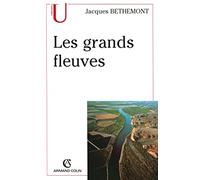Les grands fleuves: Entre nature et société
