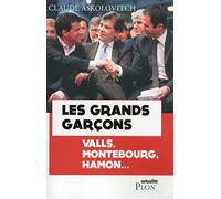 Les grands garçons: Valls, Montebourg, Hamon...