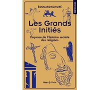 Les grands initiés - Edouard Schuré - Hugo Poche - Poche - Essai