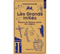 Les Grands Initiés - Esquisse De L'histoire Secrète Des Religions