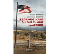 Les grands jours qui ont changé l'Amérique